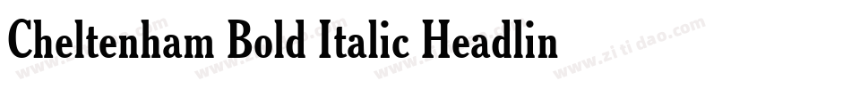Cheltenham Bold Italic Headline BT字体转换